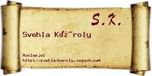 Svehla Károly névjegykártya